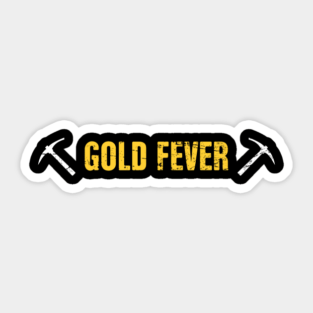 Fever | Gold Panning & Gold Prospecting Sticker by Wizardmode